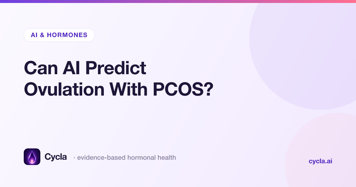 Can AI Predict Ovulation With PCOS?