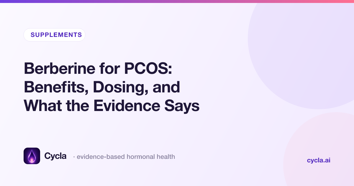 Berberine for PCOS: Benefits, Dosing, and What the Evidence Says