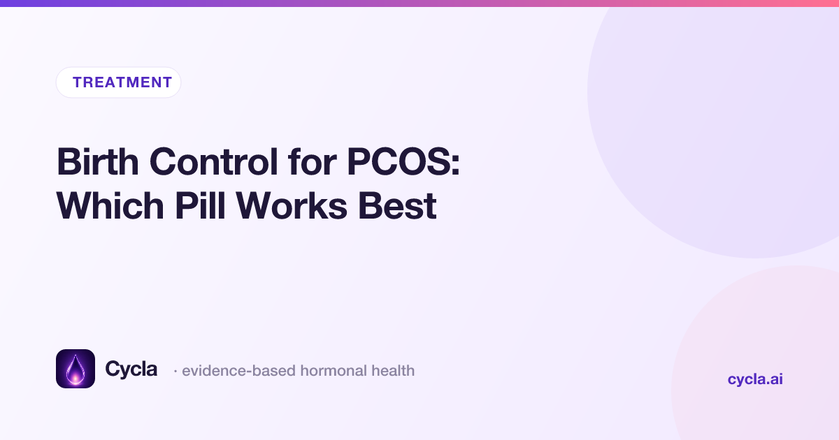 Birth Control for PCOS: Which Pill Works Best