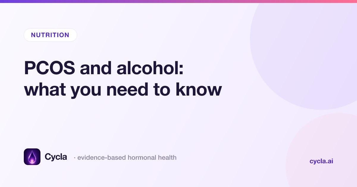 PCOS and alcohol: what you need to know
